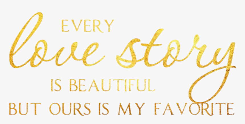 #quote #lovequotes #love #gold #naklejka #freetoedit - Homesense, HD Png Download