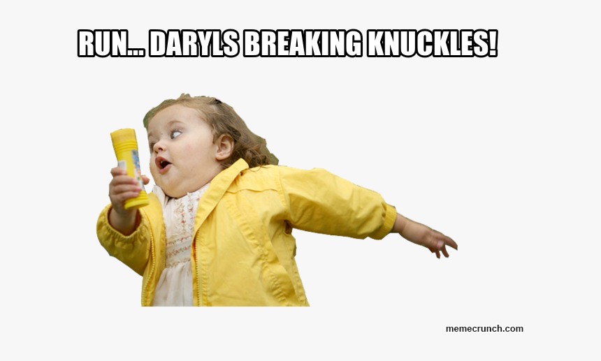 Run Daryls Breaking Knuckles - Memes About Avoiding Feelings, HD Png Download