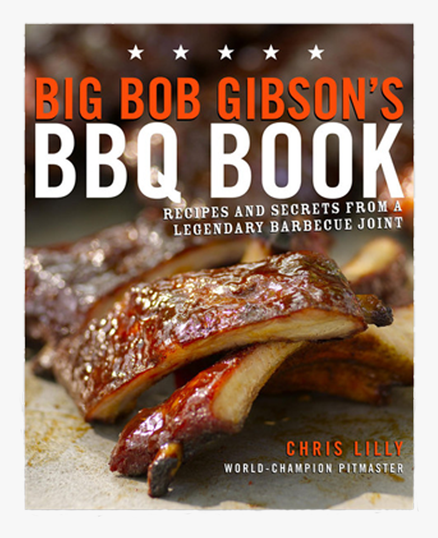 Big Bob Gibson Bbq Book, HD Png Download