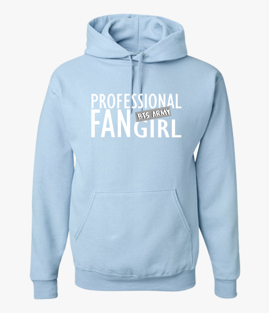 Professional Fangirl Hoodie -bts Army - Louis Tomlinson Merch Hoodie, HD Png Download