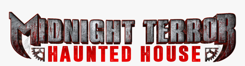 Midnight Terror Haunted House Is The Best Haunted House - Midnight Terror Haunted House Logo, HD Png Download