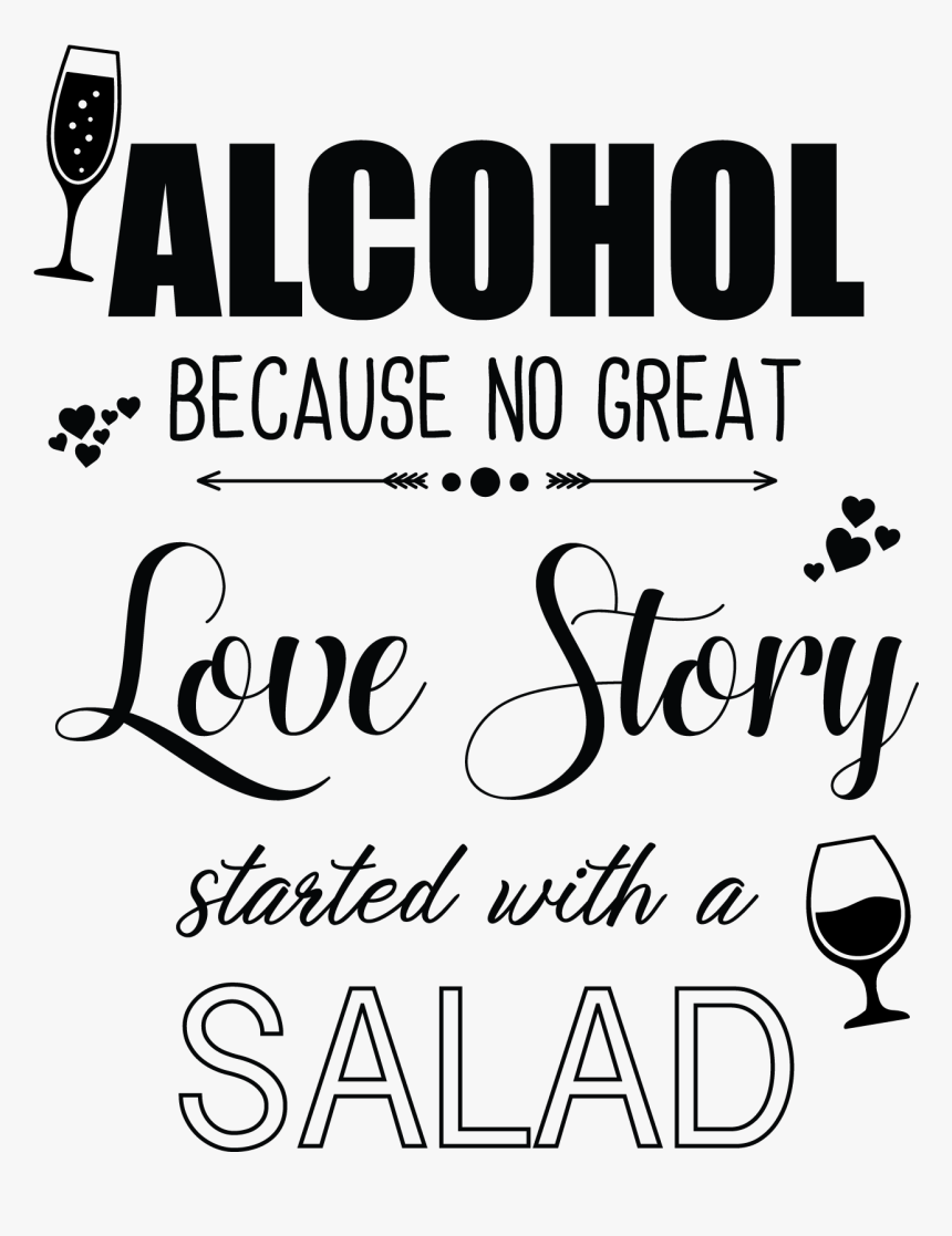 Alcohol Because No Great Story Started, HD Png Download