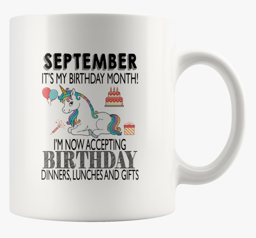 September It S My Birthday Month I M Now Accepting - Beer Stein, HD Png Download