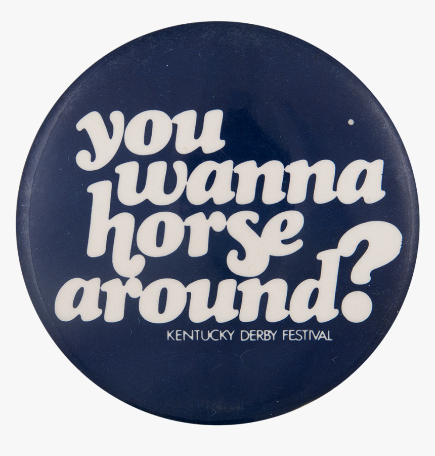 Kentucky Derby Festival Event Button Museum - Circle, HD Png Download