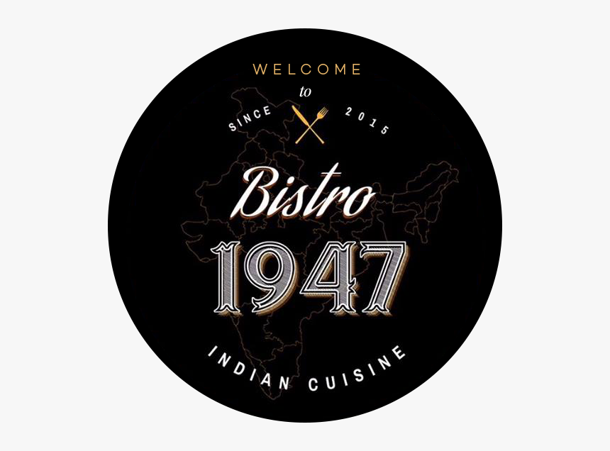 Welcome To Since 2015 Bistro-1947 Indian Cuisine - Wall Clock, HD Png Download