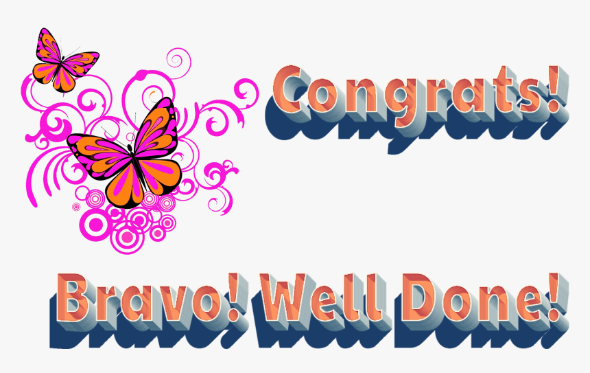 Congrats Bravo Well Done Png Image File - Brush-footed Butterfly, Transparent Png