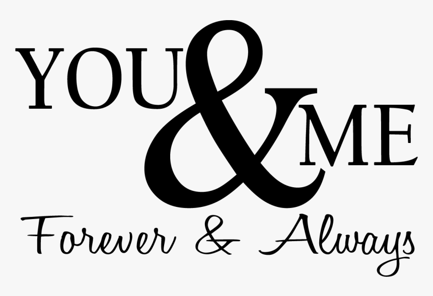 Love Status Png - You And Me Forever And Always, Transparent Png