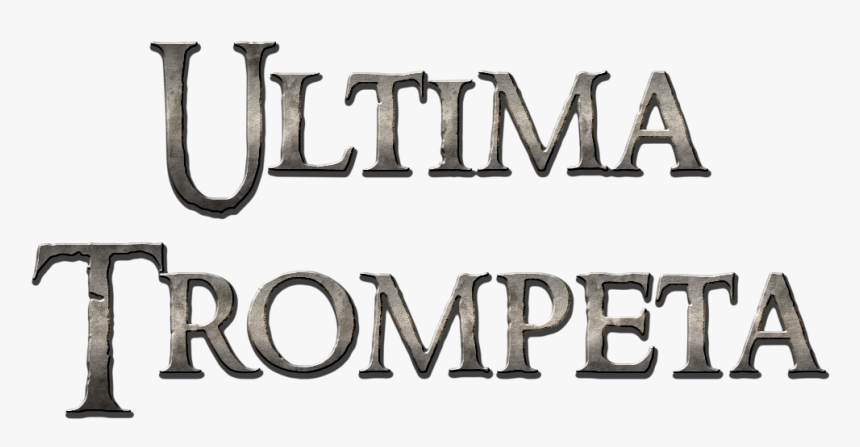Ministerio Ultima Trompeta - Calligraphy, HD Png Download