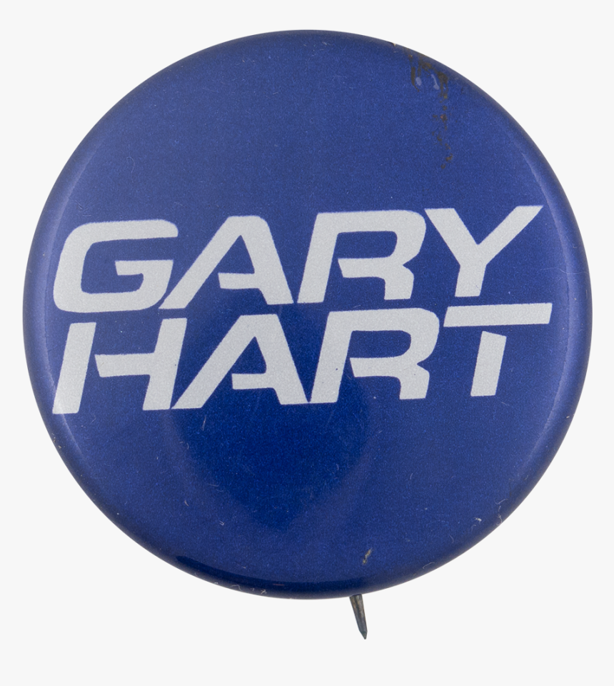 Gary Hart Blue Political Button Museum - Hard 2, HD Png Download