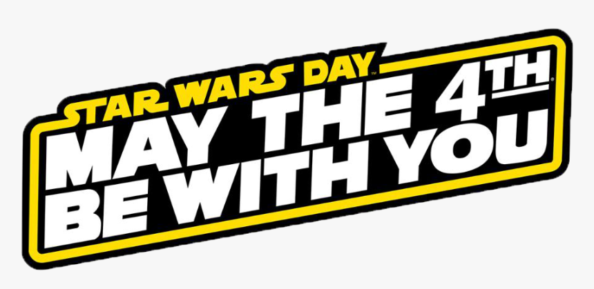 May The 4th Be With You 2018, HD Png Download