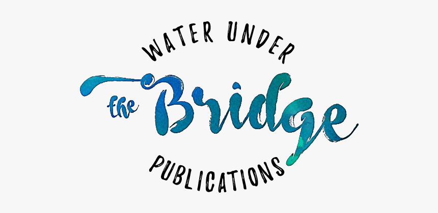 Water Under The Bridge Publications - Calligraphy, HD Png Download