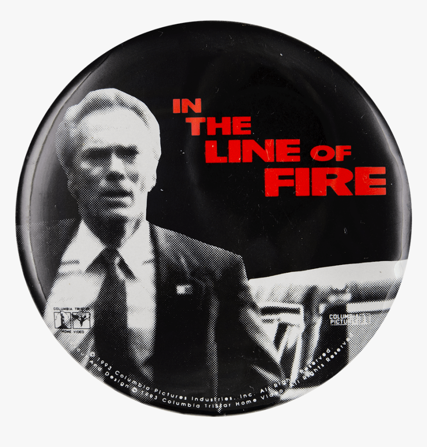 In The Line Of Fire Entertainment Button Museum - Line Of Fire 1993, HD Png Download