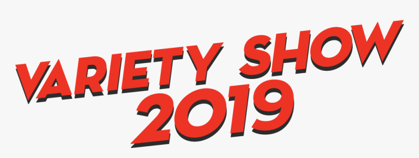 Variety Show 2019, HD Png Download