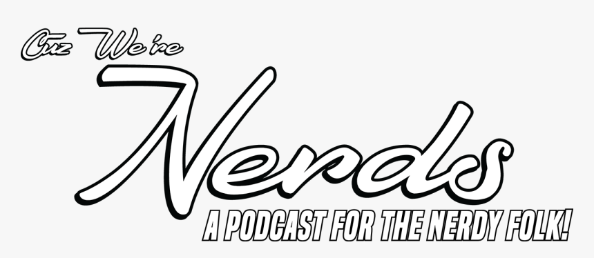 Cuz We Re Nerds - Calligraphy, HD Png Download