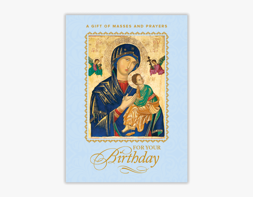 Birthday Mass Card - Our Mother Of Perpetual Help, HD Png Download