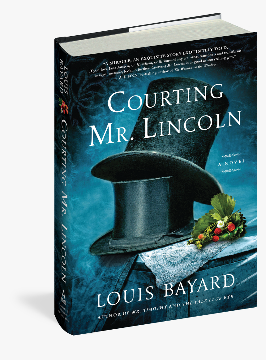 Cover - Louis Bayard Courting Mr Lincoln, HD Png Download