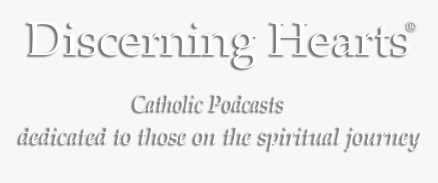 Discerning Hearts Catholic Podcasts - Calligraphy, HD Png Download
