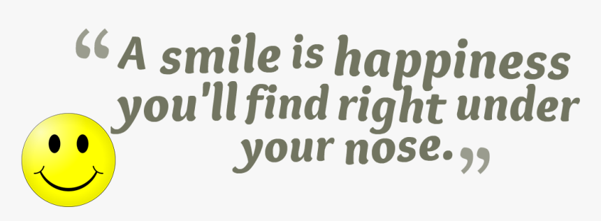 Smile Quotes Png Image Background - Transparent Smile Quotes Png, Png Download