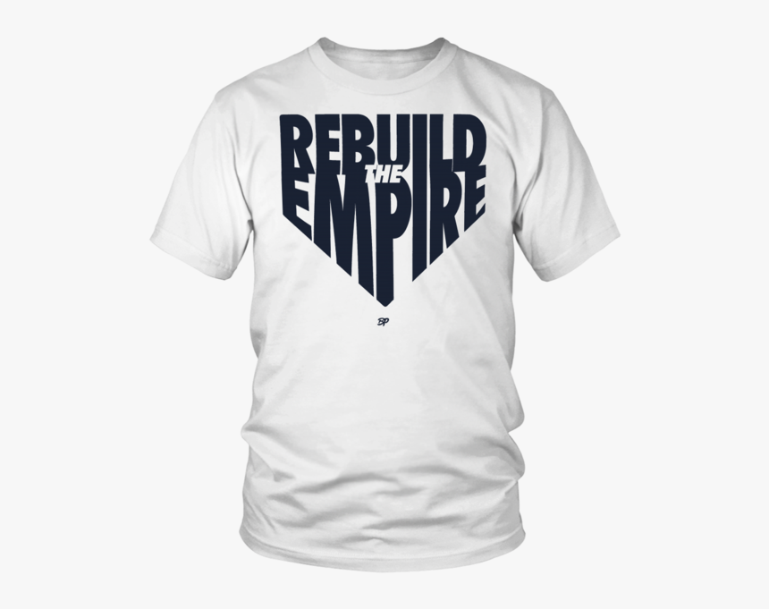 Rebuild The Empire - Sell Homes T Shirt, HD Png Download