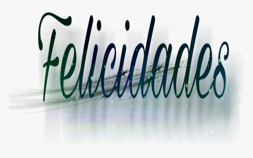 #felicidades - Calligraphy, HD Png Download