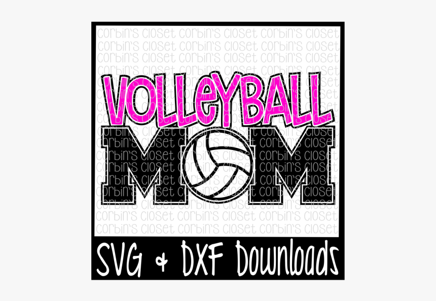 Volleyball Mom Svg Cut File Volleyball Mom Svg Free Hd Png Download Transparent Png Image Pngitem
