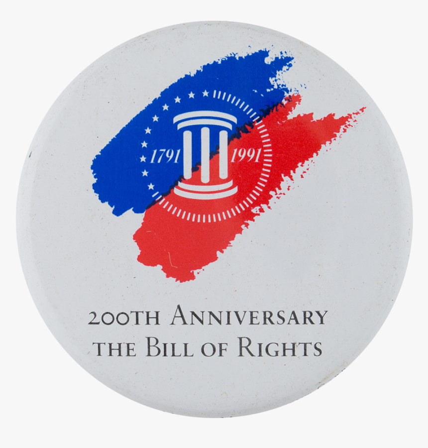 Bill Of Rights 200th Anniversary Events Button Museum - Circle, HD Png Download