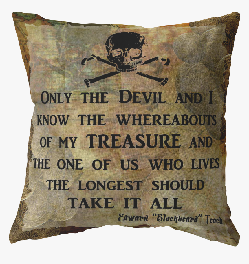 Blackbeard Treasure Quote Nautical Pirate Throw Pillow - Game Of Thrones Lol, HD Png Download