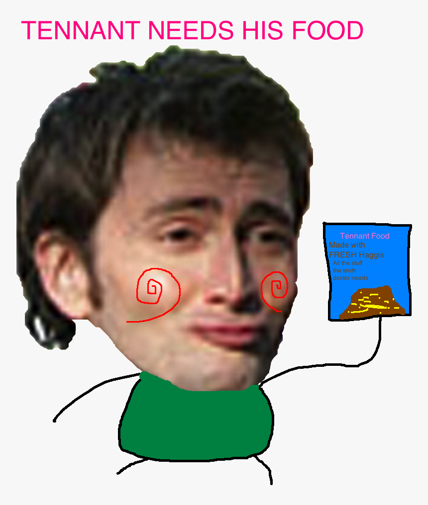 Tennant Needs His Food Tennant Food Made With Fresh - David Tennant Funny Face, HD Png Download