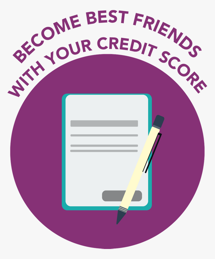 Become Best Friends With Your Credit Score, HD Png Download