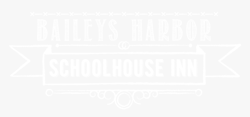 Baileys Harbor Schoolhouse Inn - Calligraphy, HD Png Download