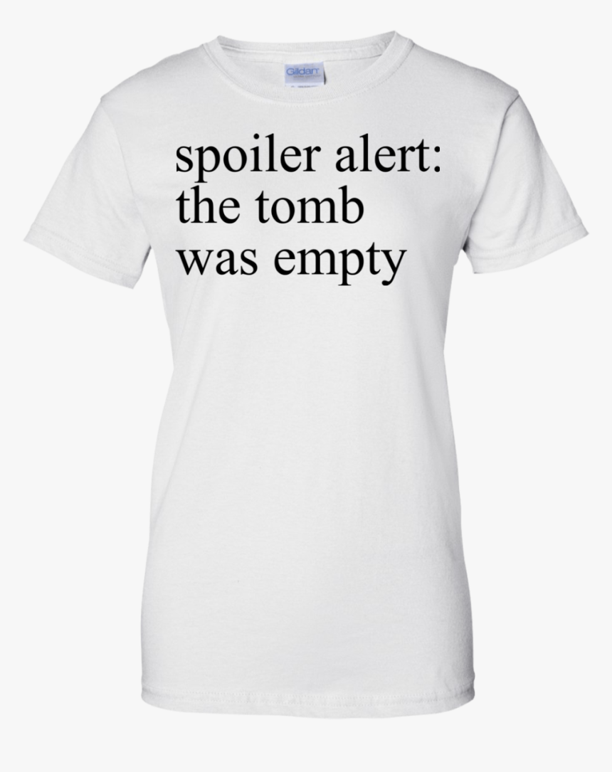 The Tomb Was Empty Shirt, Hoodie, Tank - Hanson Joke T Shirt, HD Png Download