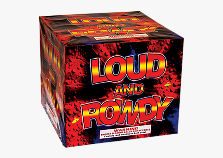 Loud And Rowdy - Box, HD Png Download