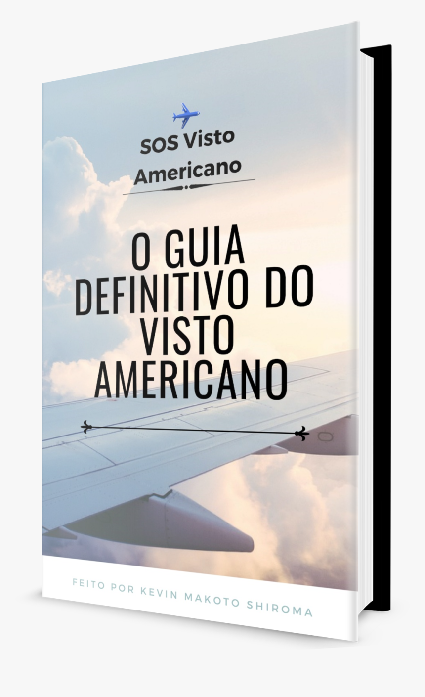 O Guia Definitivo Do Visto Americano - Poster, HD Png Download