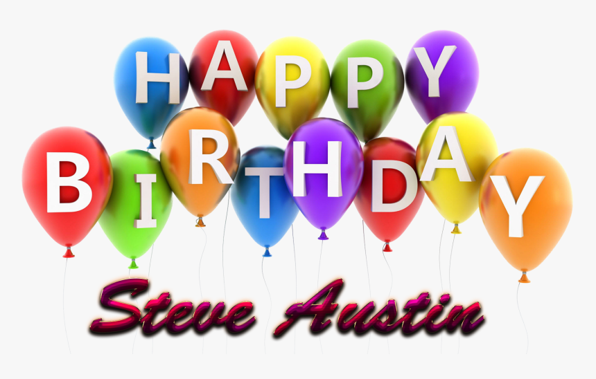 Steve Austin Happy Birthday Balloons Name Png - Balloon, Transparent Png