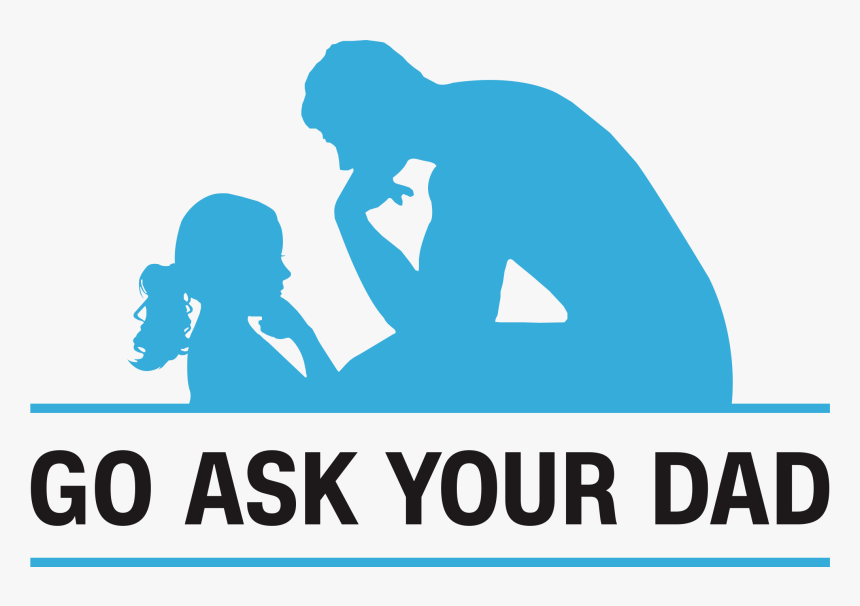 Go Ask Your Dad, HD Png Download