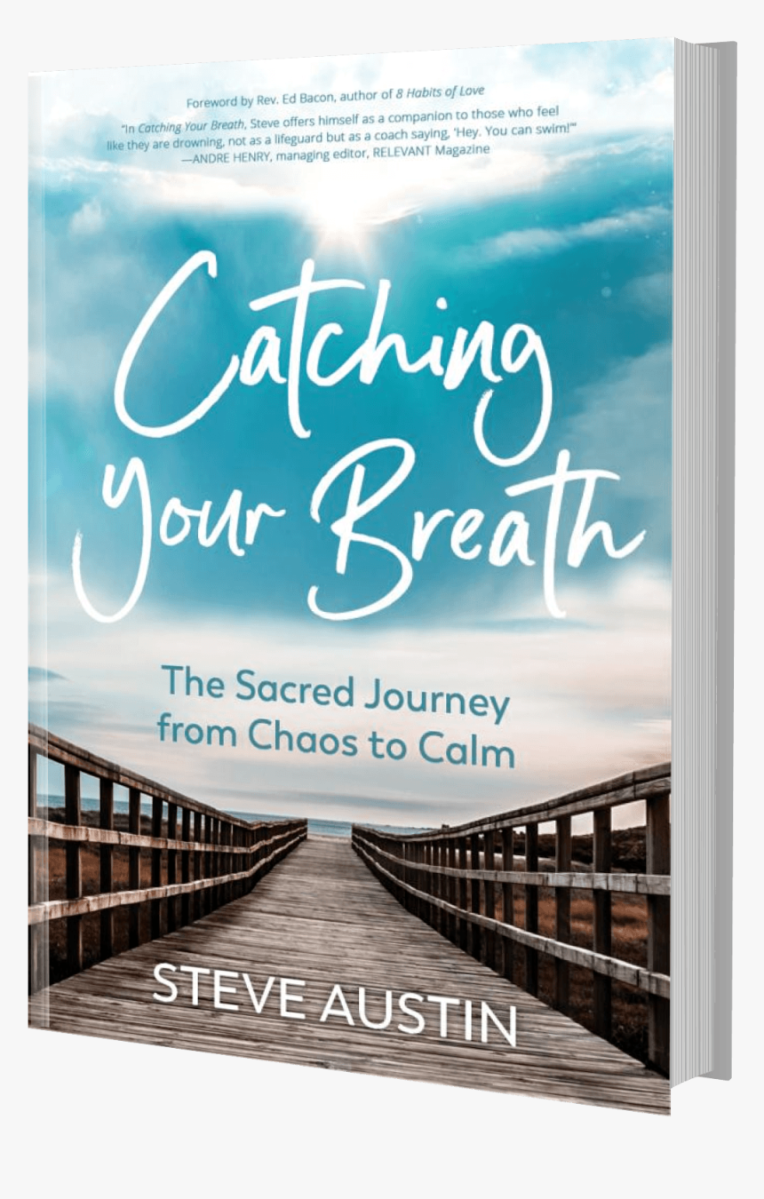 Catching Your Breath Study Guide By Steve Austin Banner, HD Png