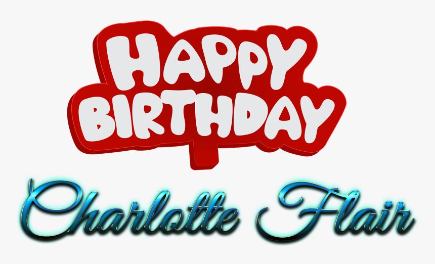 Charlotte Flair Happy Birthday Name Logo - Happy Birthday Charlotte Flair, HD Png Download