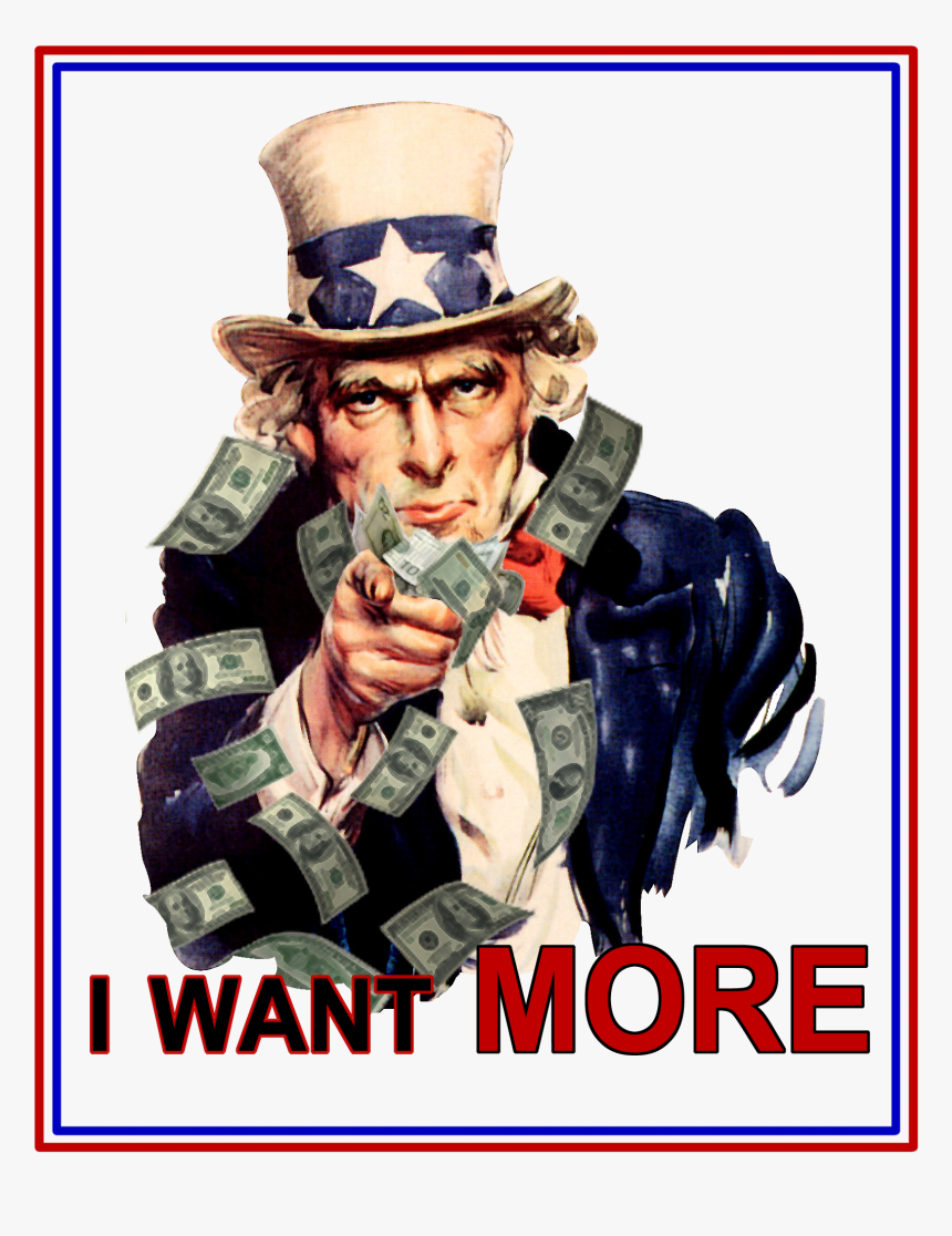 Transparent Sam Png - Uncle Sam I Want More, Png Download