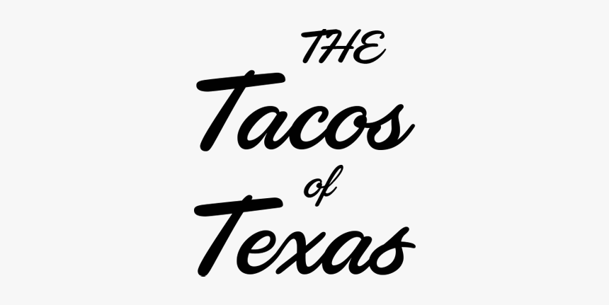 Tacos Of Texas - Parallel, HD Png Download