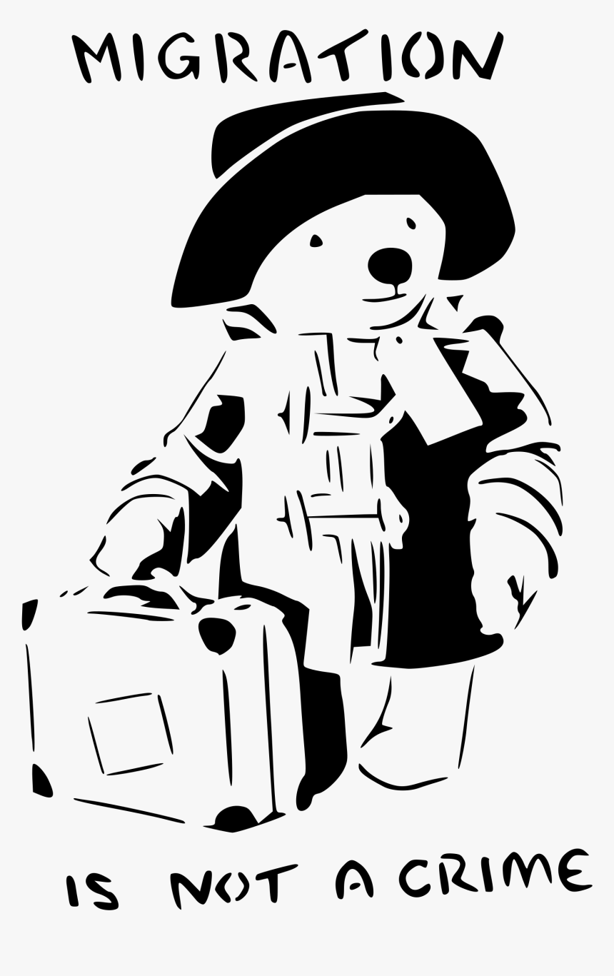 Clipart - Paddington Migration Is Not A Crime, HD Png Download