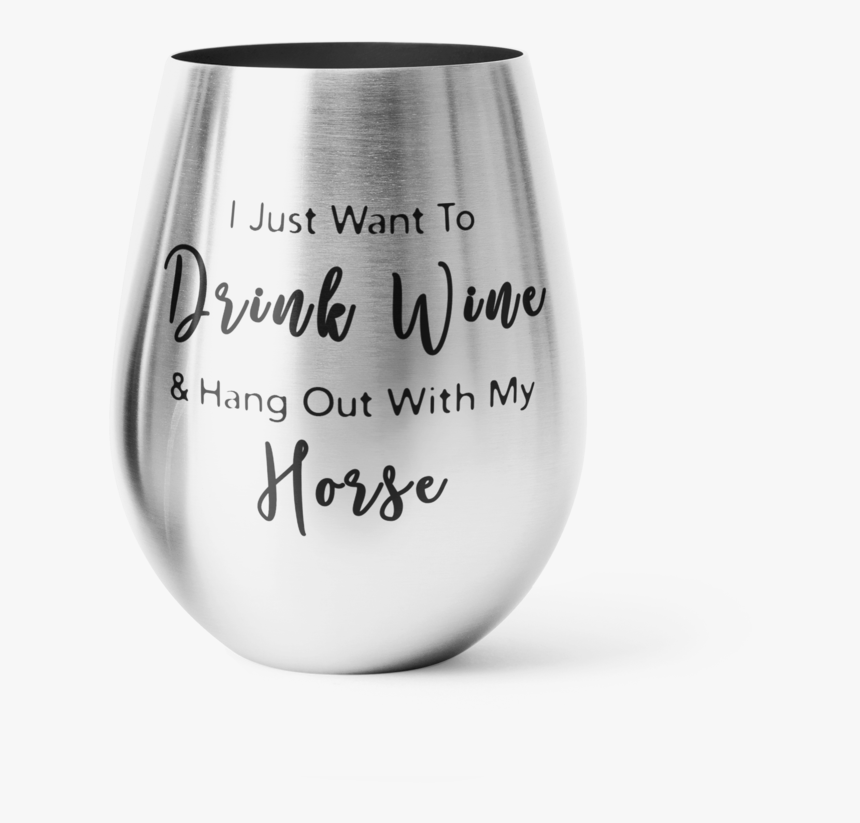 Drink Wine & Hang Out With My Horse Stainless Wine - Lampshade, HD Png Download