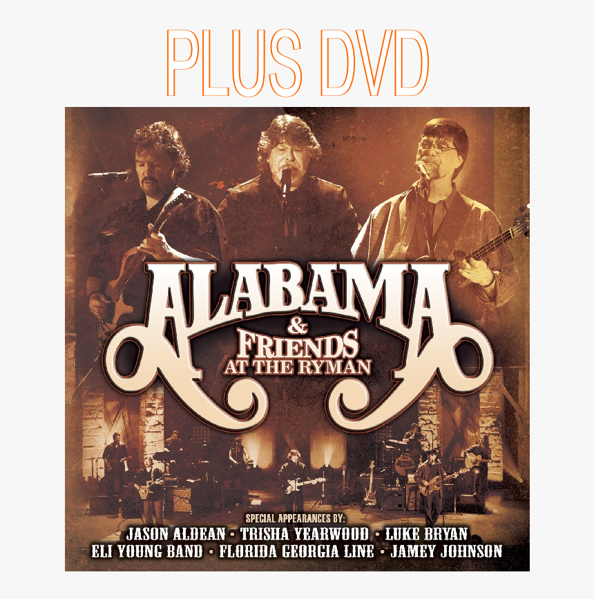 Alabama & Friends At The Ryman 2 Disc Cd Set Plus Dvd - Alabama & Friends At The Ryman Albums Covers, HD Png Download