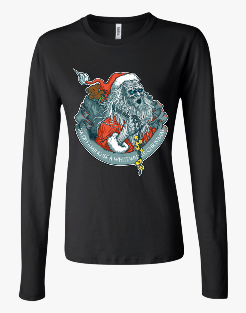I M Dreaming Of A White Walker Christmas Junior Fit - Long-sleeved T-shirt, HD Png Download
