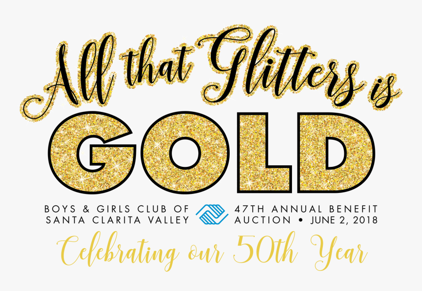 Auction All That Glitters Is Gold - Calligraphy, HD Png Download