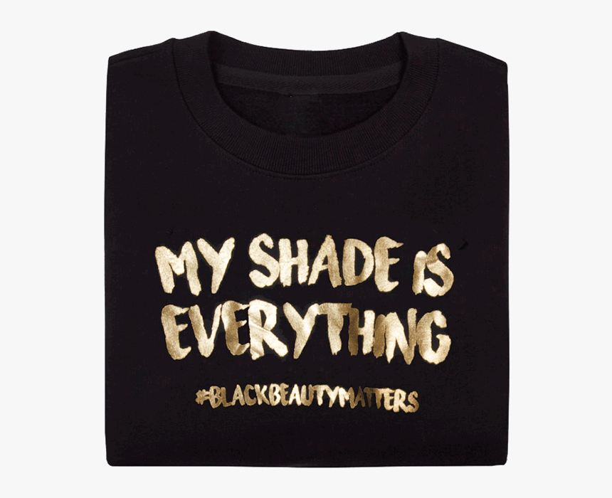 My Shade Is Everything T-shirt - Long-sleeved T-shirt, HD Png Download
