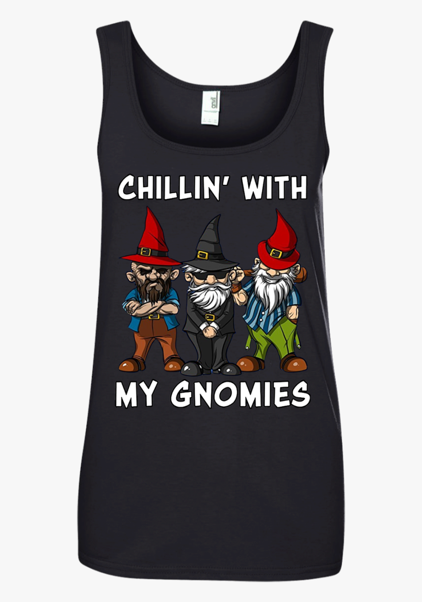 Chillin - Hanging With My Gnomies, HD Png Download
