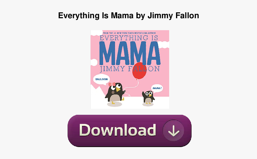 Everything Is Mama Pdf, HD Png Download