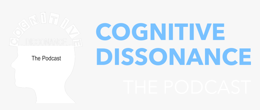 Cognitive Dissonance The Podcast - Poster, HD Png Download