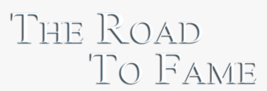 The Road To Fame - Calligraphy, HD Png Download