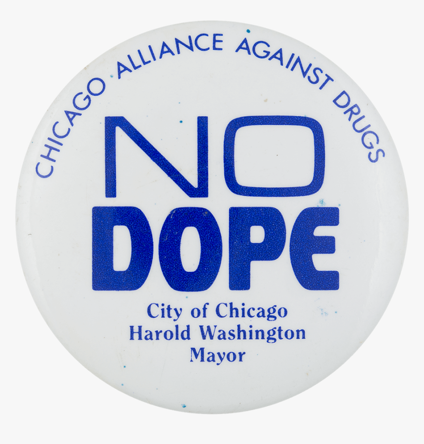 Chicago Alliance Against Drugs Chicago Button Museum, HD Png Download